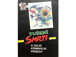 Tušení smrti a další kriminální příběhy (1993)