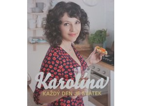 Karolína - Každý den je svátek (2018)