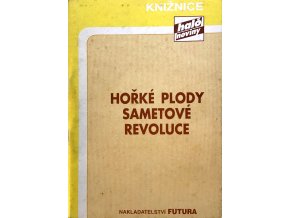 Hořké plody sametové revoluce (1992)