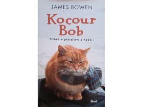 Kocour Bob 1 - Příběh o přátelství a naději (2013)