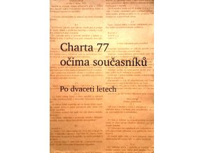 Charta 77 očima současníků - Po dvaceti letech (1997)
