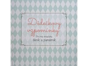 Dědečkovy vzpomínky - Pro má vnoučata: deník a památník (2019)