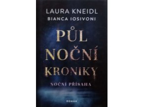 Půlnoční kroniky 6 - Noční přísaha (2024)