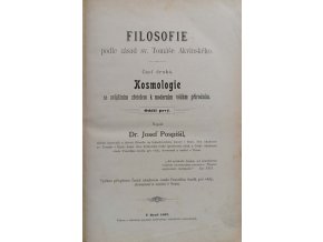 Filosofie podle zásad sv. Tomáše Akvinského, čásť druhá - Kosmologie se zvláštním zřetelem k moderním vědám přírodním, oddíl I. a II. (1897)