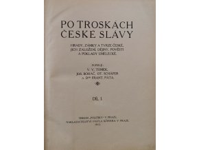 Po troskách české slávy I - II (1913)