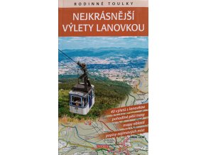 Nejkrásnější výlety lanovkou (2015)