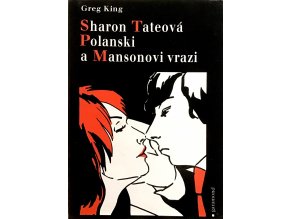 Sharon Tateová Polanski a Mansonovi vrazi (2002)