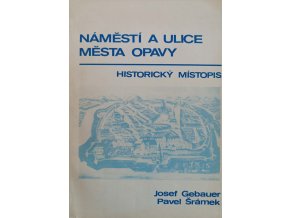 Náměstí a ulice města Opavy (1990)
