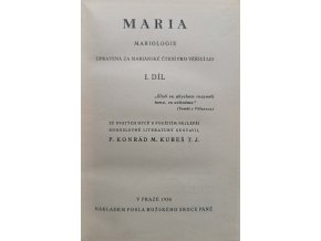 Maria - mariologie upravená za mariánské čtení pro věřící lid I.-II. (1936)