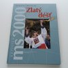 Zlatý déšť (2000)