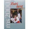 Zlatý déšť (2000)