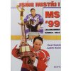 Jsme mistři! MS '99 (1999)