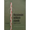 Vytyčování velkých staveb - základní pravidla (1956)