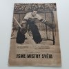 Jsme mistry světa (1949)