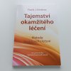 Tajemství okamžitého léčení (2012)