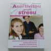 Asertivitou proti stresu (2007)