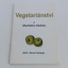 Vegetariánství z lékařského hlediska (2004)
