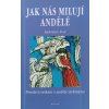 Jak nás milují andělé (2002)