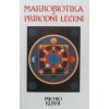 Makrobiotika a přírodní léčení (1998)