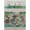 Do kola - říkadla o zvířátkách (1985)