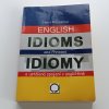 English idioms and phrases / Idiomy a ustálená spojení v angličtině (2004)