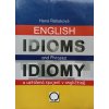 English idioms and phrases / Idiomy a ustálená spojení v angličtině (2004)