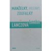 Manželky, milenky, zoufalky (2009)