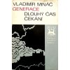 Generace I-III - Dlouhý čas čekání, Živí a mrtví, Zvony zvoní na den (1974)