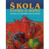Škola kresby a malby (2006)