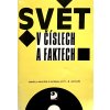 Svět v číslech a faktech - Tabulky a slovníček k zeměpisu pro 5.-9. ročník ZŠ (1994)