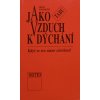 Jako vzduch k dýchání (1995)