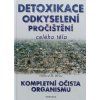 Detoxikace, odkyselení, pročištění celého těla (2002)