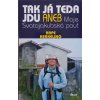 Tak já teda jdu aneb moje Svatojakubská pouť (2009)