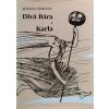 Divá Bára - Karla