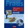 Fraus Můj první školní slovník, anglicko-český, česko-anglický (2008)