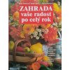 Zahrada vaše radost po celý rok (2004)