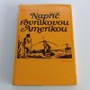 Napříč rovníkovou Amerikou (1984)