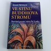 Ve stínu Buddhova stromu -  posvátná poutní místa Šrí Lanky (2004)