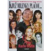 Když milenky pláčou... 9 žen Karla Gotta (1999)