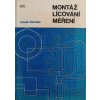 Montáž, lícování a měření (1965)