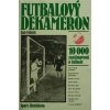 Futbalový dekameron - 10 000 zaujímavostí o futbale (1987)