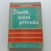 Člověk mění přírodu (1950)