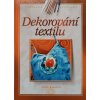 Dekorování textilu (2005)