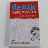 Denik Ostravaka - už teho bylo vpysk? (2006)