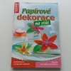 Papírové dekorace na stůl (2007)