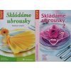 Skládáme ubrousky 1-2 (2005-2007)