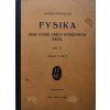 Fysika pro vyšší třídy středních škol II díl (1936)
