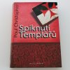 Templář 1-7 (2009-2012) - Meč templářů, Kříž templářů, Trůn Templářů, Spiknutí templářů, Legie templářů, Rudý templář, Údolí templářů