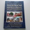 Železniční kronika města Hradec nad Moravicí (2015)