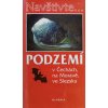 Podzemí v Čechách, na Moravě, ve Slezsku (2002)